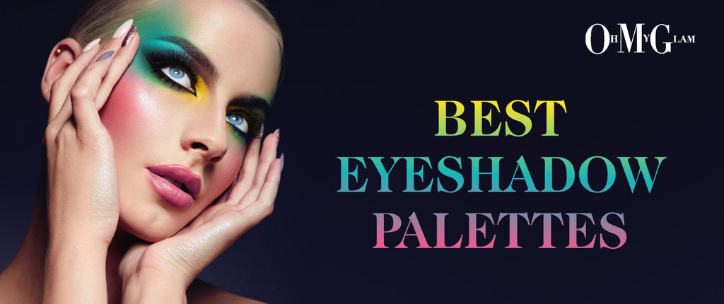 Best Eyeshadow Palettes In 2018 That Transform Your Eyes