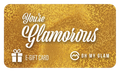 You're Glamorous E-Gift Card 🎁