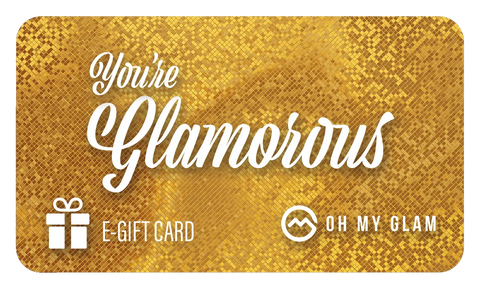 You're Glamorous E-Gift Card 🎁