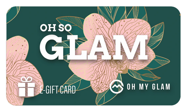 Oh So Glam E-Gift Card 🎁